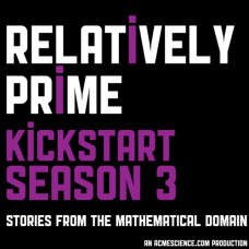 Relatively Prime - Kickstart Season 3