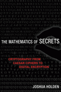 Cover of The Mathematics of Secrets, by Josh Holden