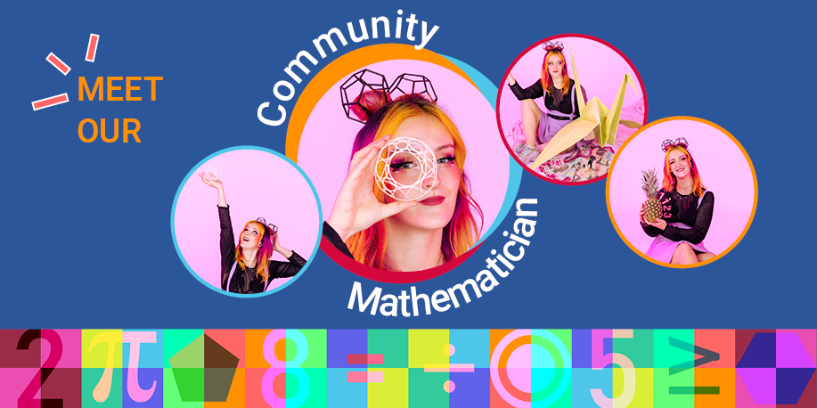Collage titled "Meet our community mathematician", with four photos of Ayliean, a woman with brightly coloured hair, holding geometrical objects, a pineapple, and sitting next to a huge origami crane.