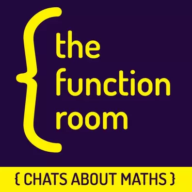 Function Room podcast logo, including an open curly brace around the words 'the function room' in yellow on a dark blue background, and underneath that '{CHATS ABOUT MATHS}'